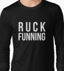 Ruck Funning Long Sleeve T-Shirt