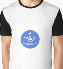Not all disabilities are visible! Graphic T-Shirt