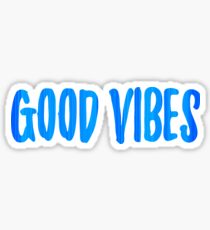 Good Vibes Sticker