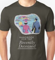 Handbook for the Recently Deceased - Dark Unisex T-Shirt