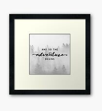And So The Adventure Begins - Foggy Trees Forest Wall Decor Framed Print