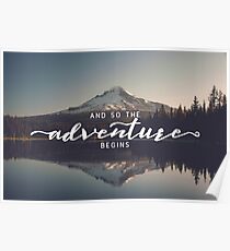 And So The Adventure Begins - Woods Trees Forest Mountain Wall Decor Poster