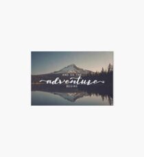 And So The Adventure Begins - Woods Trees Forest Mountain Wall Decor Art Board
