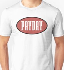 Camiseta unisex Logotipos de Payday logo - hogar de Jeru, show & AG, OC
