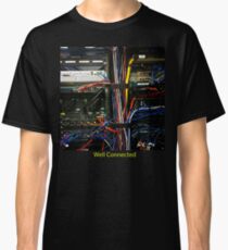 Well Connected Classic T-Shirt