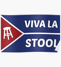 Viva La Stool Flag!! Poster