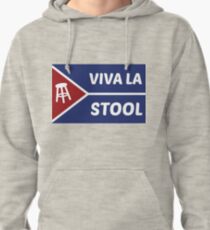 Viva La Stool Flag!! Pullover Hoodie