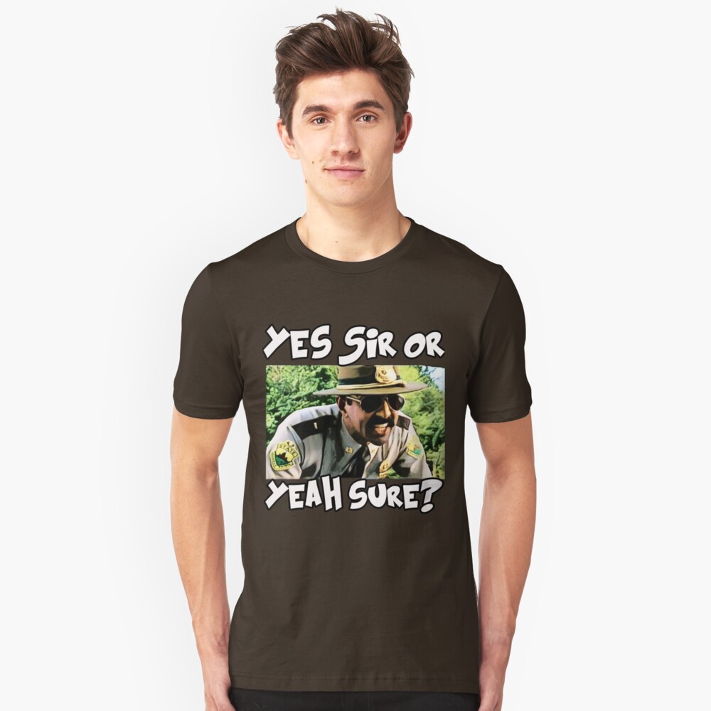 "yes sir or yeah sure" Tshirt by JTK667 Redbubble