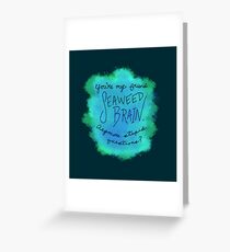 Seaweed Brain Greeting Card