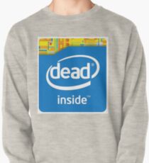 Intel Dead Inside Meme Pullover