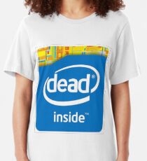 Intel Dead Inside Meme Slim Fit T-Shirt