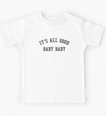 IT'S ALL GOOD Kids Tee