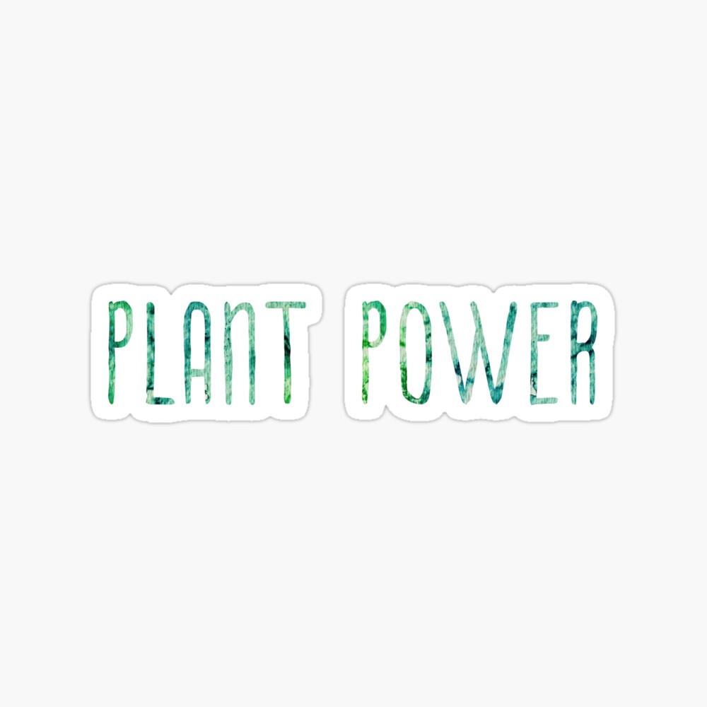 Plant Power sticker / design Sticker