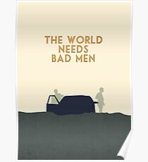 The world needs bad men Poster