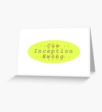 Cue Inception Bwong Greeting Card