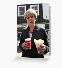 Theresa May - Coffee and Chips in Cornwall Greeting Card