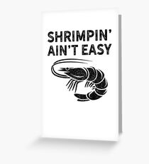 BJJ Shrimpin Aint Easy Dark Shirt for Jiu Jitsu Greeting Card