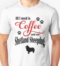 Coffee and my Shetland Sheepdog Unisex T-Shirt