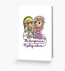 it's dangerous to play alone Greeting Card