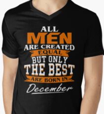 Men the best are born in December Men's V-Neck T-Shirt