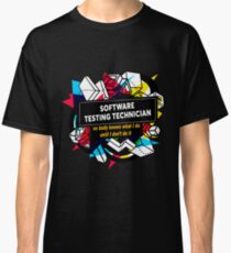 SOFTWARE TESTING TECHNICIAN Classic T-Shirt
