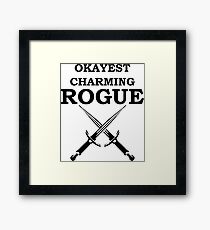OKAYEST CHARMING ROGUE 5E RPG Meme Class Framed Print