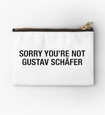 SORRY YOU'RE NOT GUSTAV S Studio Pouch