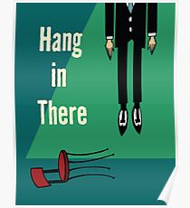 Hang in There Poster
