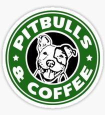 Pitbull and Coffee funny parody saying shirt Sticker