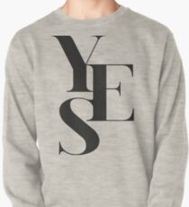 Yes 02 Sweatshirt
