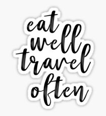Pegatina Comer bien Viajar a menudo: disfrutar de la aventura