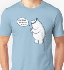 Ice Bear Believes In You - We Bare Bears Cartoon Unisex T-Shirt