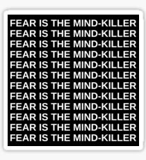 Fear is The Mind-Killer Sticker