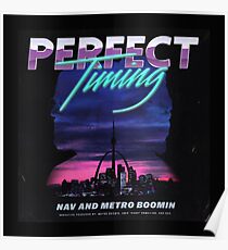 Perfect timing - metro boomin Poster