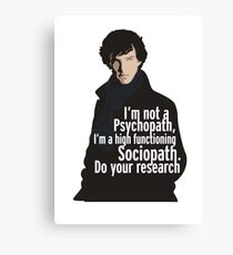 Sherlock - Psychopath/ Sociopath Canvas Print