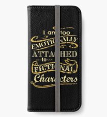 Ich bin zu emotional an fiktionale Charaktere gebunden iPhone Flip-Case/Hülle/Klebefolie