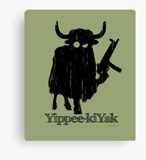 Yippee-kiYak Canvas Print
