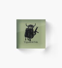 Yippee-kiYak Acrylic Block
