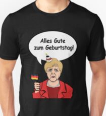 Alles Gute zum Geburtstag from Angela Merkel Unisex T-Shirt