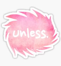 Unless. Sticker
