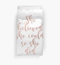 Rose gold she believed she could so she did Duvet Cover
