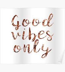 Good vibes only rose gold foil Poster