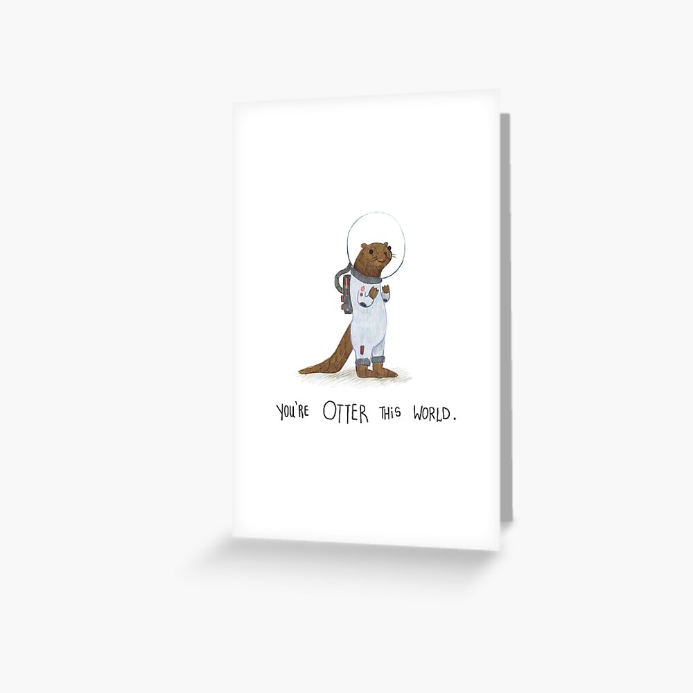 Otter this world Greeting Card