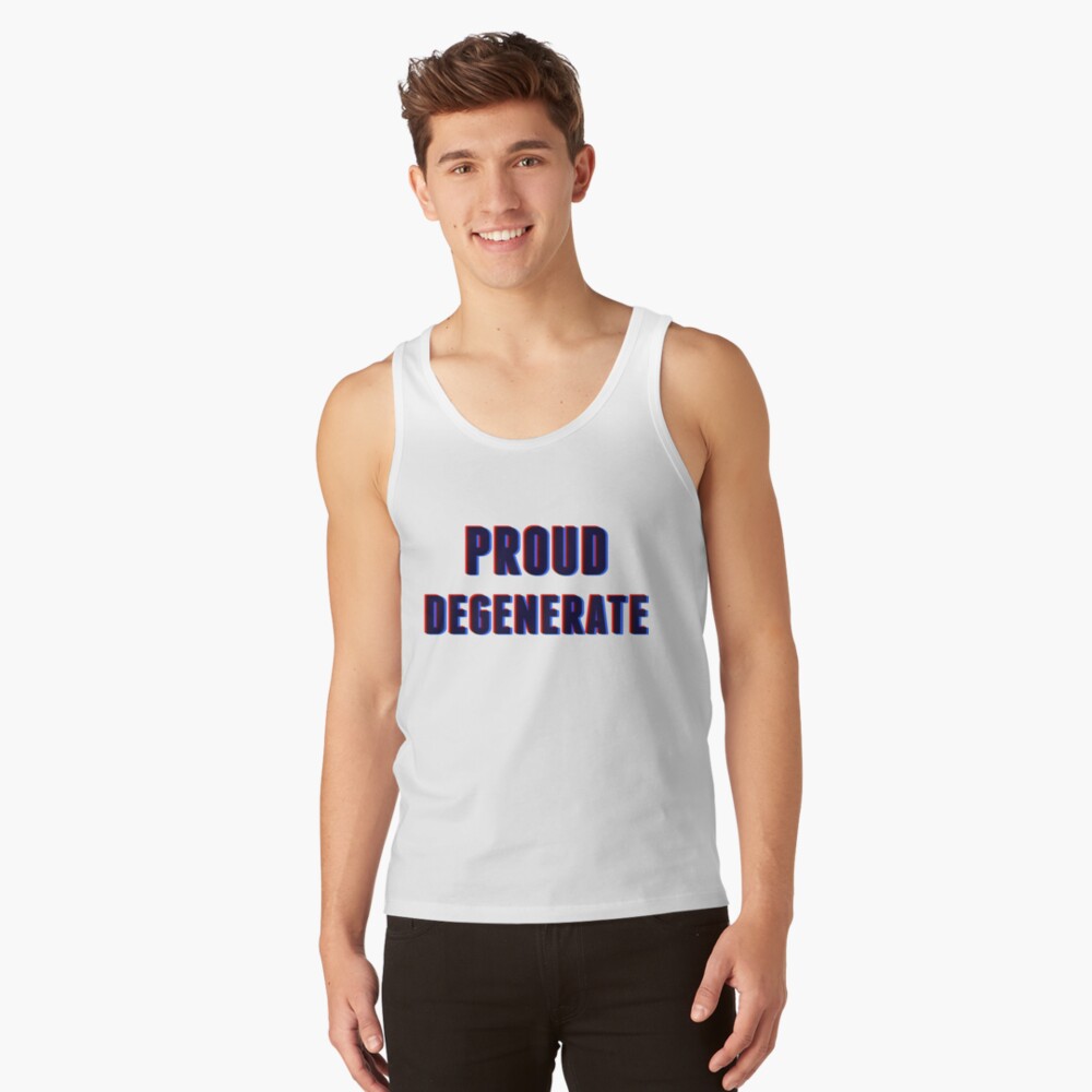 Proud Degenerate T Shirt College Party Dr