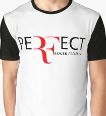 peRFect RoGer fEDerEr Graphic T-Shirt