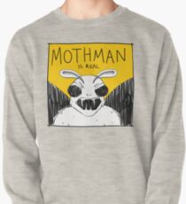 Mothman Is Real Pullover