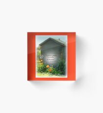 Brightening the Garden Shed Acrylic Block