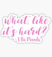 What like its hard? Sticker