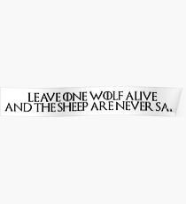 leave one wolf alive and the sheep are never safe Poster