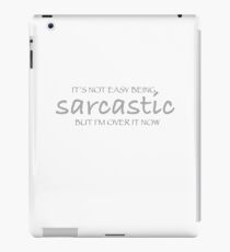 Sarcastic iPad Case/Skin